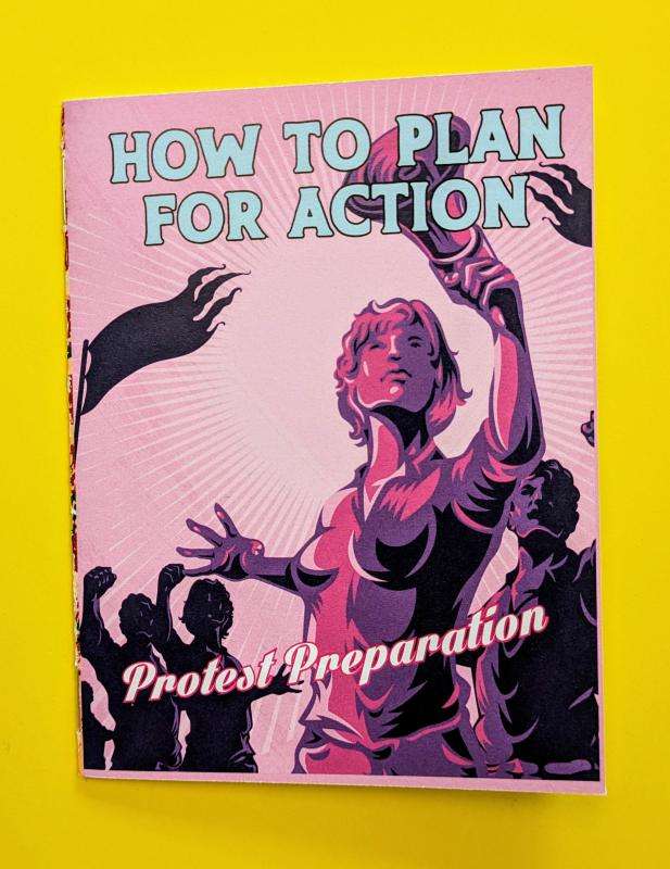 How to Plan for Action: A Protest Prep Zine by Sarah Friedman