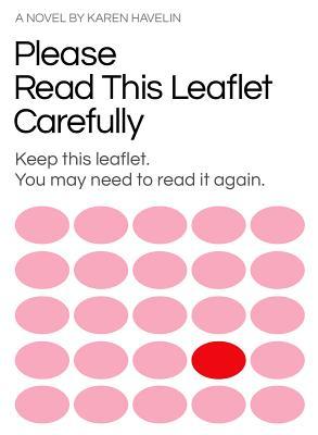 Please Read This Leaflet Carefully US Edition by Karen Havelin