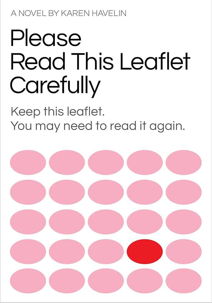 Please Read This Leaflet Carefully US Edition by Karen Havelin