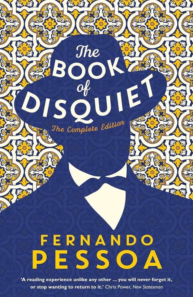 The Book of Disquiet : The Complete Edition by Fernando Pessoa (Paperback)
