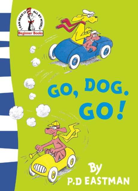 Go, Dog. Go! by P.D. Eastman