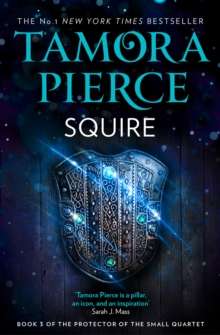 Squire : Book 3 by Tamora Pierce