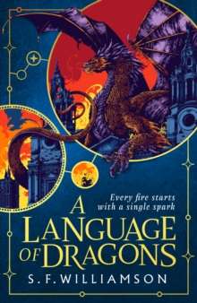 A Language of Dragons by S.F. Williamson