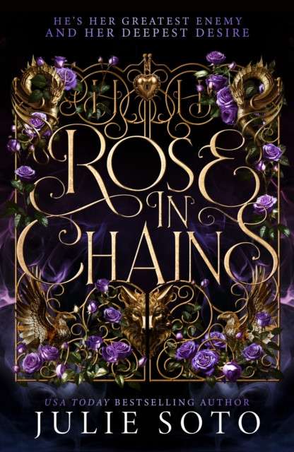 Rose in Chains : Book 1 by Julie Soto