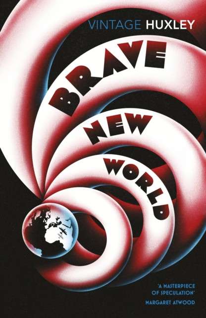 Brave New World by Aldous Huxley (Author) , Margaret Atwood (Introduction By)