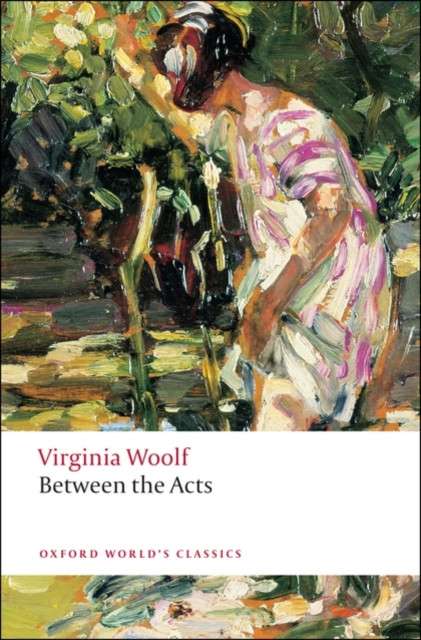 Between the Acts by Virginia Woolf