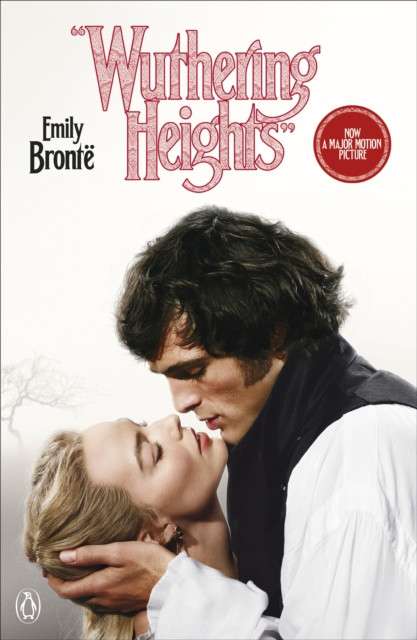 Wuthering Heights : film tie-in by Emily Bronte