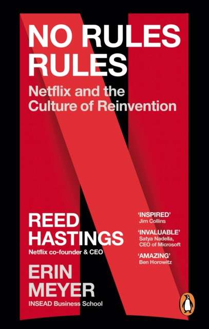 No Rules Rules : Netflix and the Culture of Reinvention by Reed Hastings (Author) , Erin Meyer (Author)