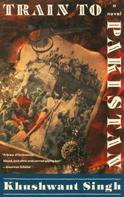 Train to Pakistan by Khushwant Singh