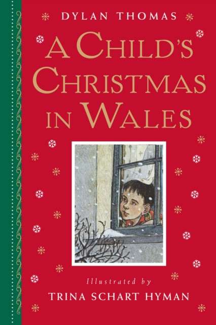 A Child's Christmas in Wales by Dyland Thomas hardcover
