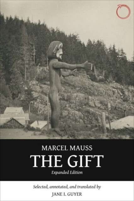 The Gift – Expanded Edition by Marcel Mauss