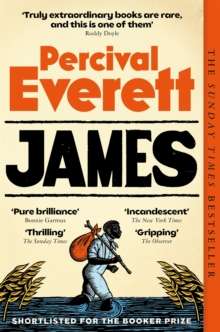 James : The Bestselling, Award-Winning Sensation by Percival Everett