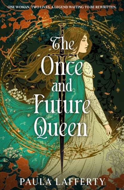 The Once and Future Queen : Arthurian legend meets time travel in this sweeping romantic fantasy by Paula Lafferty