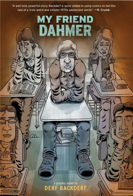 My Friend Dahmer by Derf Backderf