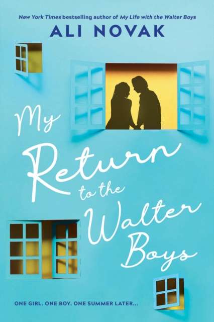 My Return to the Walter Boys : The Sequel to the Hit Young Adult Romance Sensation (My Life with the Walter Boys Book 2) by Ali Novak