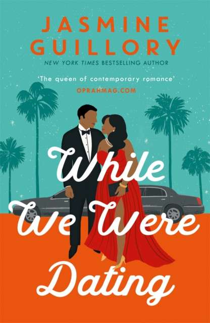 While We Were Dating : The sparkling fake-date rom-com from the ‘queen of contemporary romance' (Oprah Mag) by Jasmine Guillory