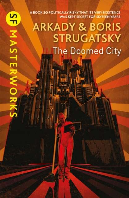 The Doomed City by Arkady Strugatsky (Author) , Boris Strugatsky (Author)