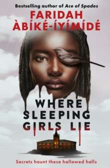 Where Sleeping Girls Lie by Faridah Abike-Iyimide