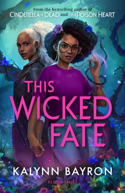 This Wicked Fate : from the author of the TikTok sensation Cinderella is Dead by Kalynn Bayron
