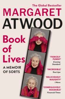 Book of Lives : A Memoir of Sorts by Margaret Atwood