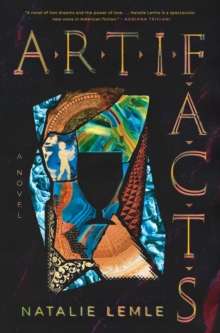 Artifacts by Natalie Lemle