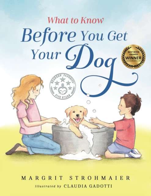 What to Know Before You Get Your Dog : 1 by Margrit Strohmaier