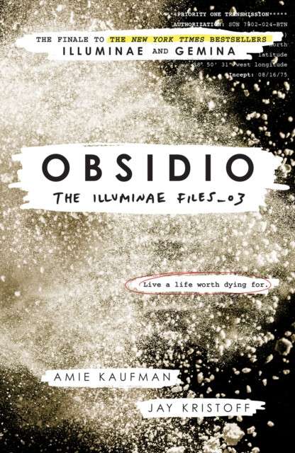 Obsidio : The Illuminae files: Book 3 by Amie Kaufman (Author) , Jay Kristoff