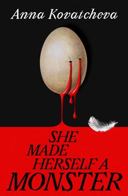 She Made Herself A Monster by Anna Kovatcheva