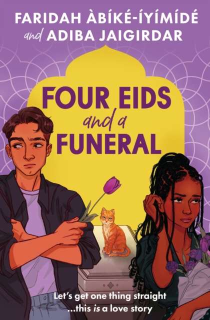 Four Eids and a Funeral by Faridah Abike-Iyimide and Adiba Jaigirdar