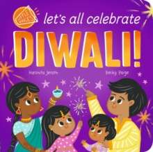 Let's All Celebrate Diwali! by Harshita Jerath