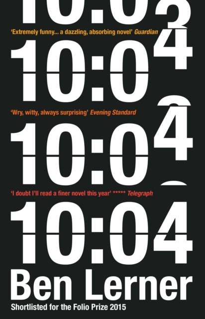 10:04 by Ben Lerner