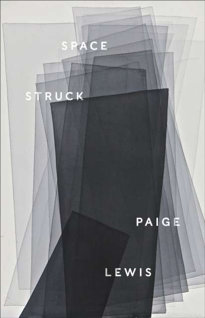 Space Struck by Paige Lewis