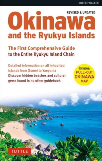 Okinawa and the Ryukyu Islands by Robert Walker