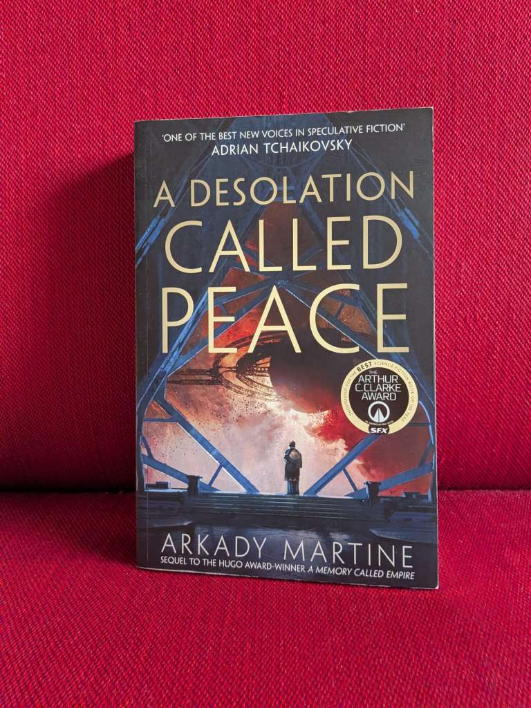 A Desolation Called Peace by Arkady Martine