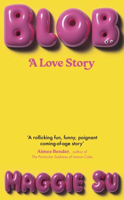 BLOB : A Love Story by Maggie Su