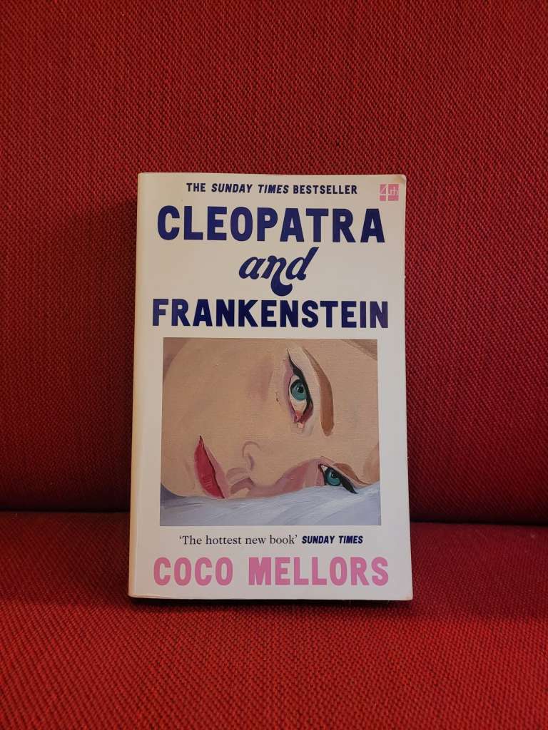 Cleopatra and Frankenstein by Coco Mellors
