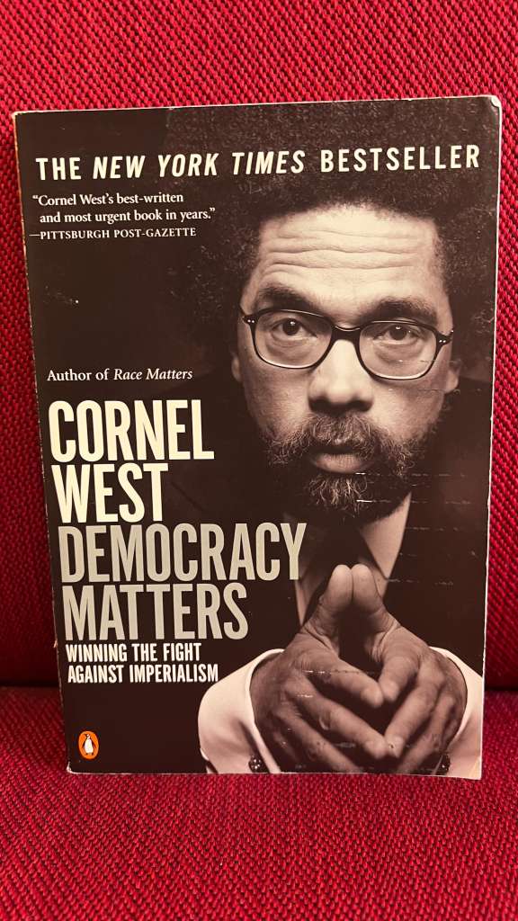 Democracy Matters by Cornel West