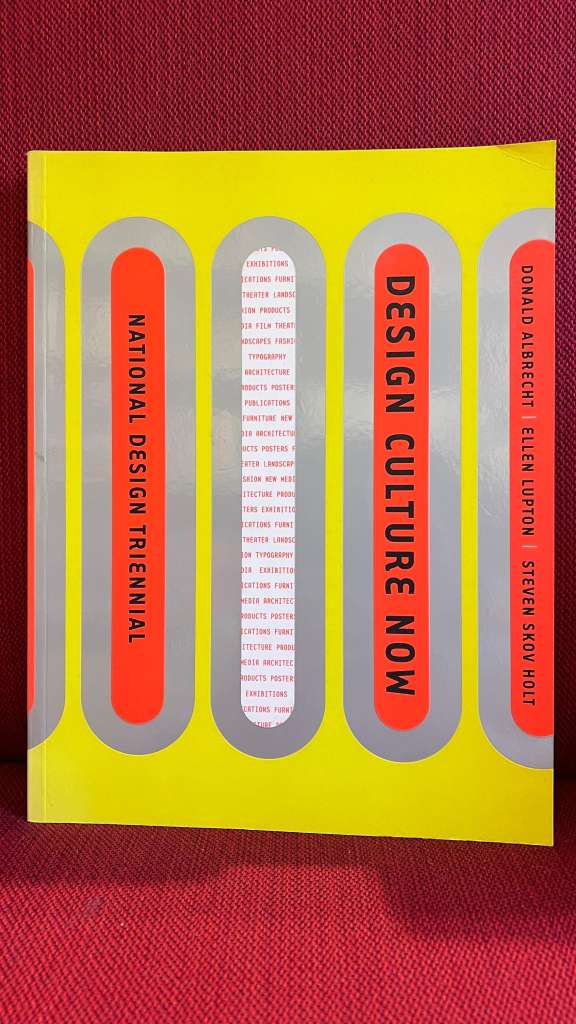 Design Culture Now by Donald Albrecht