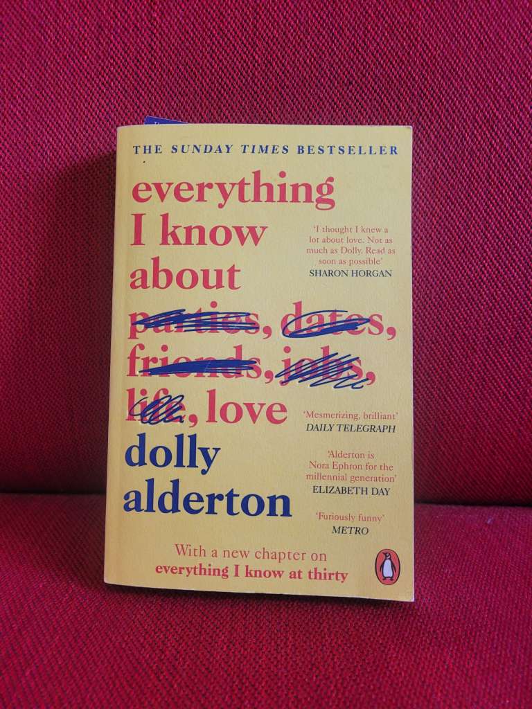 Everything I Know About Love by Dolly Alderton