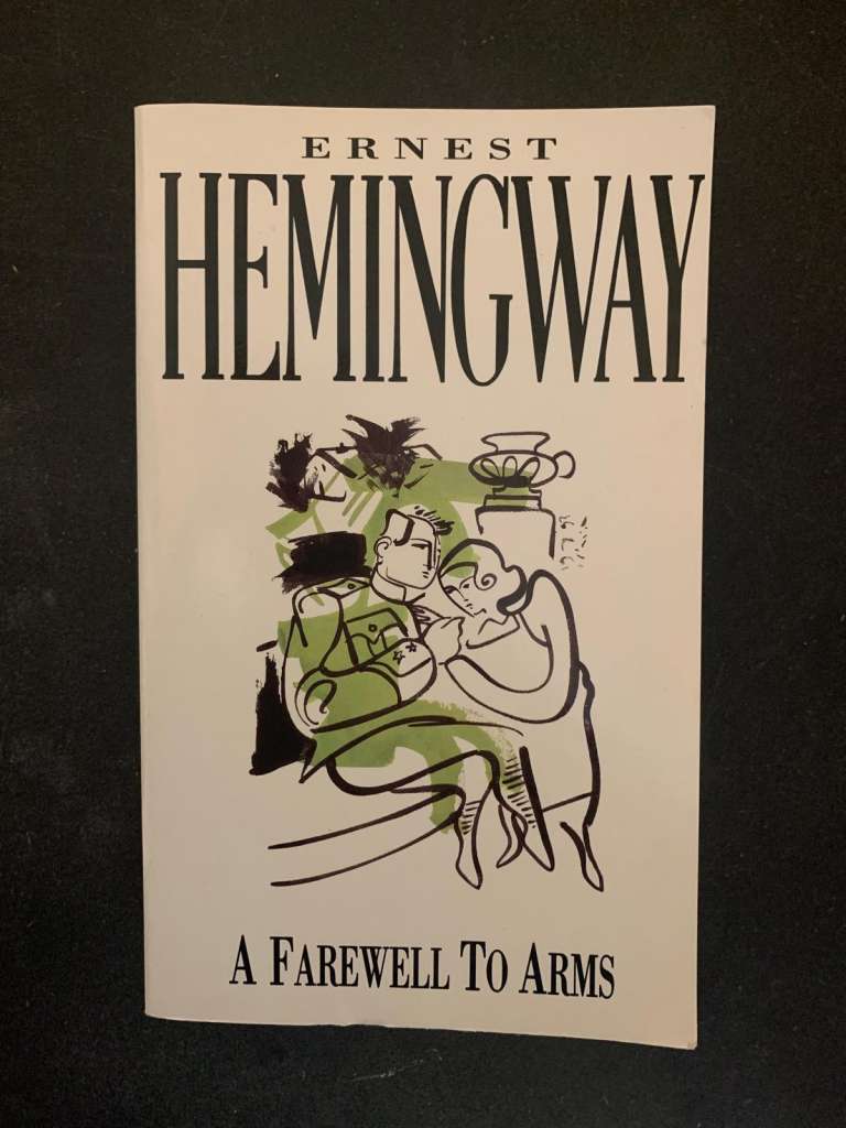 A Farewell to Arms by Ernest Hemingway