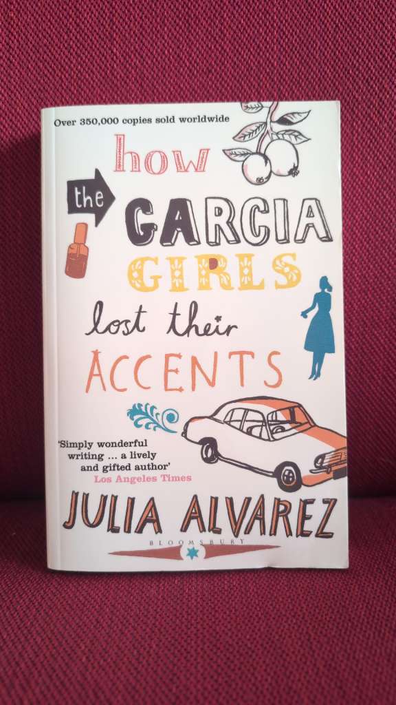 How the Garcia Girls Lost Their Accents by Julia Alvarez (