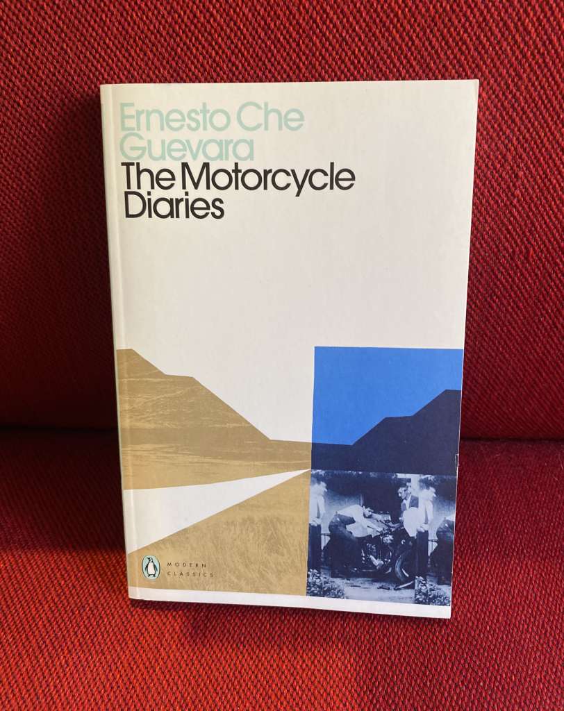 The Motorcycle Diaries by Ernesto Che Guevara