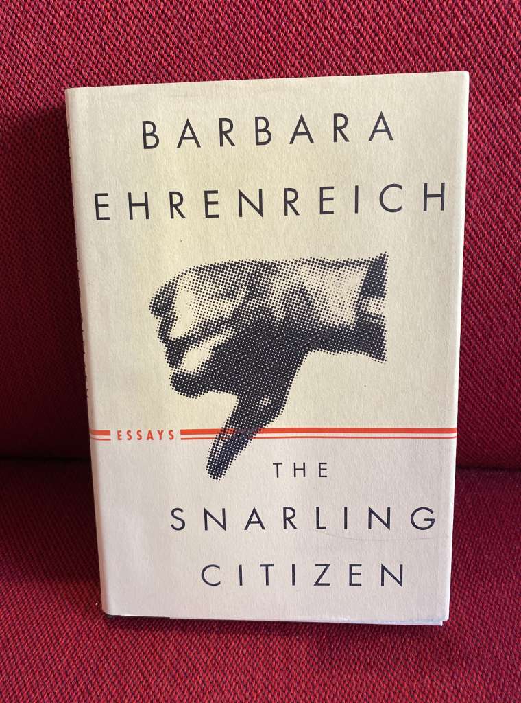 The Snarling Citizen by Barbara Ehrenreich