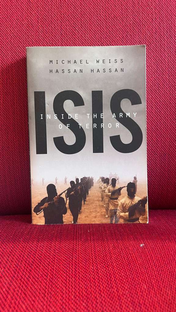 Isis: Inside The Army Of Terror by Michael Weiss