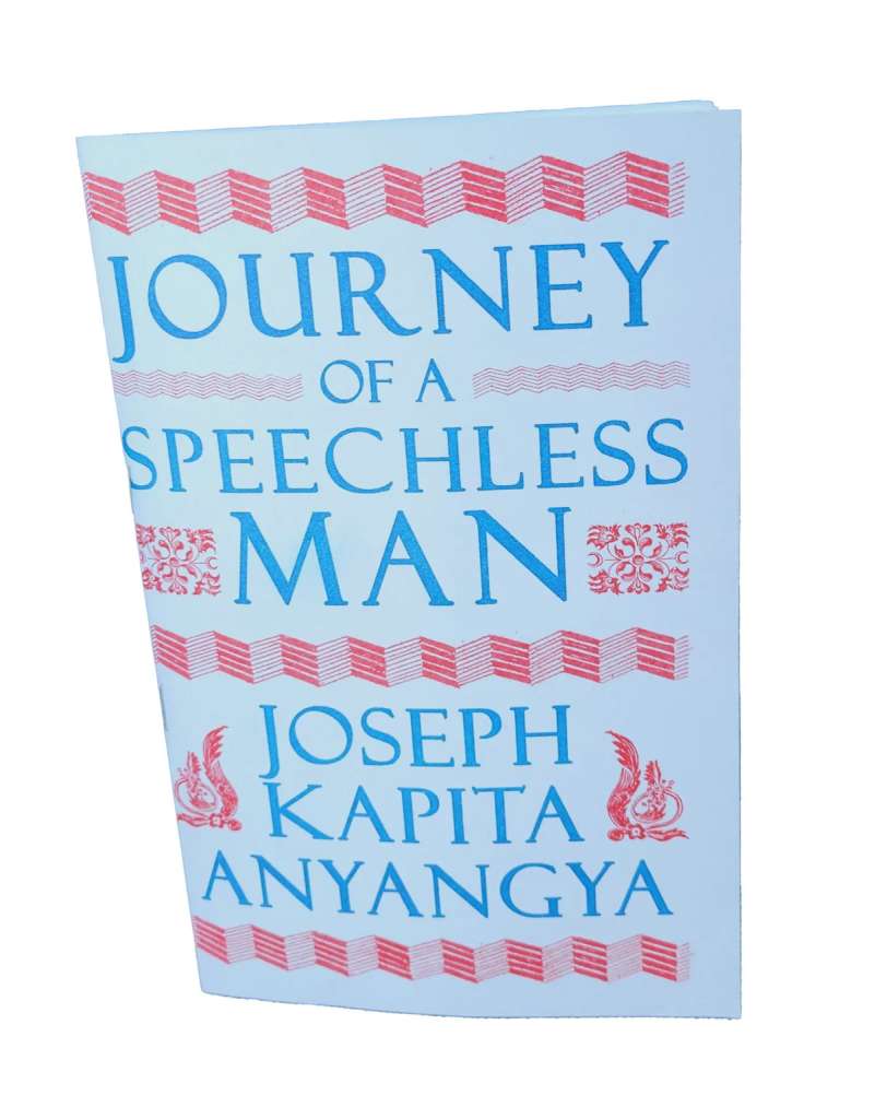 Journey of a Speechless Man by Joseph Kapita Anyangya