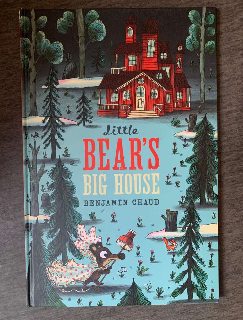 Little Bear´s Big House by Benjamin Chaud