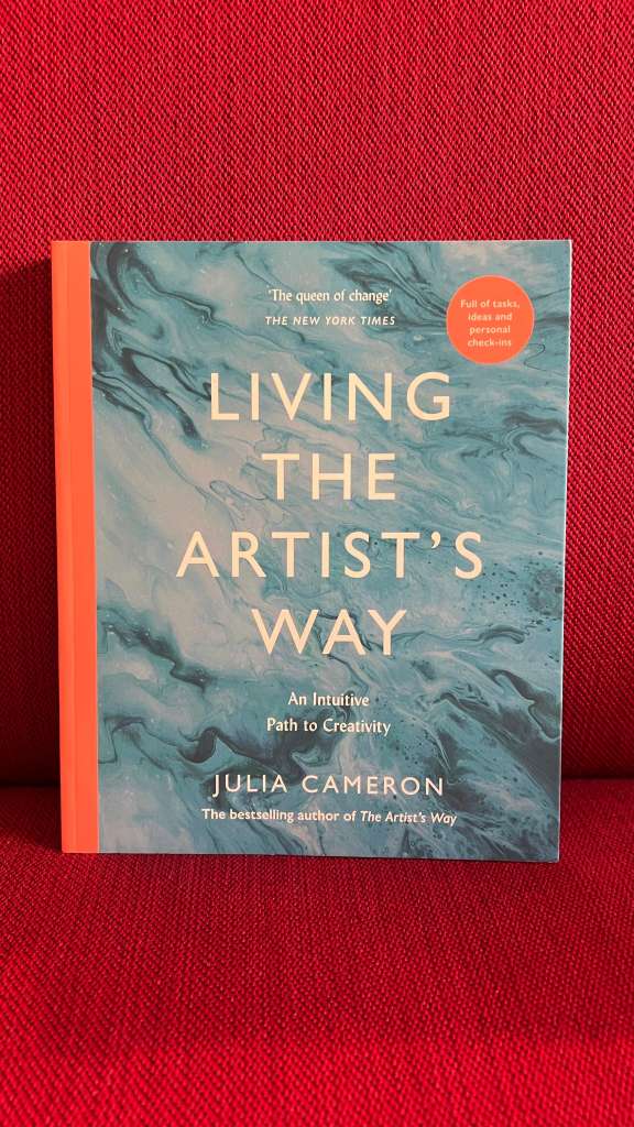 Living the Artist's Way by Julia Cameron
