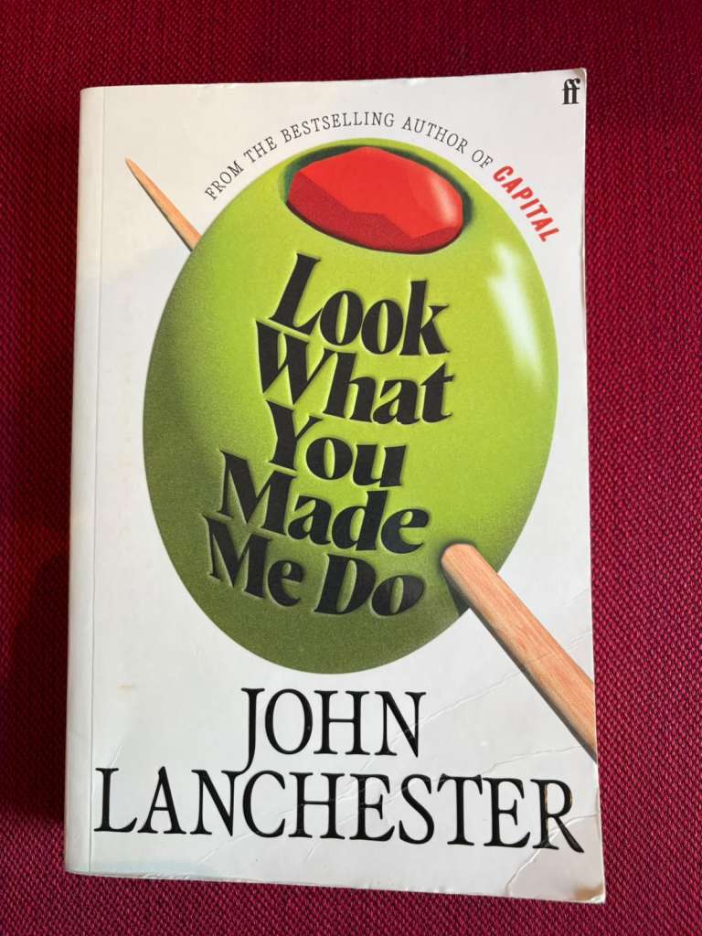 Look What You Made Me Do by JOHN LANCHESTER