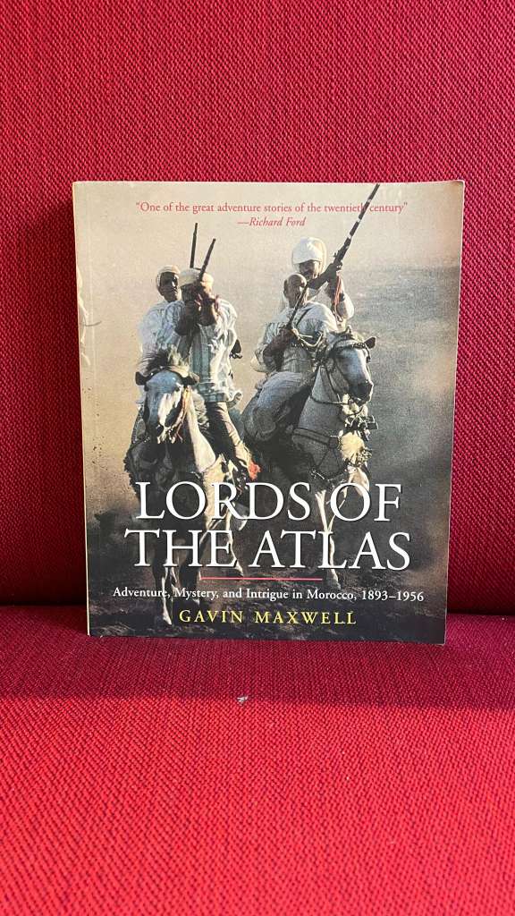 Lords of The Atlas by Gavin Maxwell
