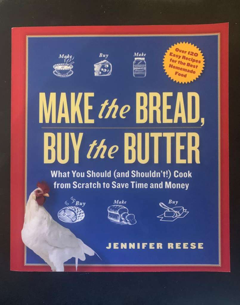 Make the Butter Buy the Bread by Jennifer Reese
